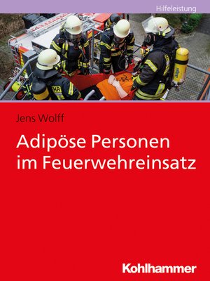 cover image of Adipöse Personen im Feuerwehreinsatz